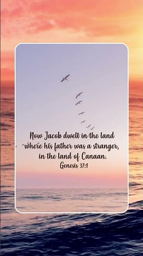 Genesis 37:1 #genesis #bible #bibleverse #biblestudy #biblechapter #sunset #water #ocean #love #god