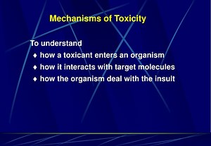 Mechanisms of Toxicity - SlideServe