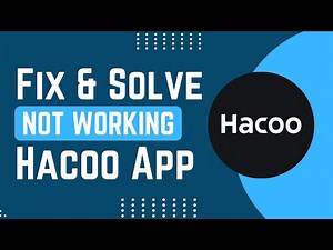 How To Fix And Solve Not Working On Hacoo App | Easy Solution