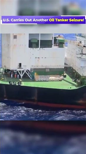 U.S. Seizes Another Sanctioned Oil Tanker