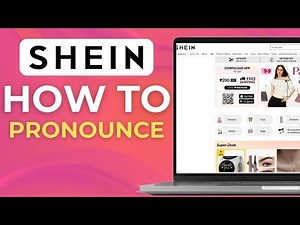 How to pronounce \\"SHEIN\\"