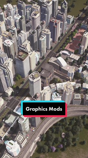 Best Graphics Mods and Settings for Cities Skylines