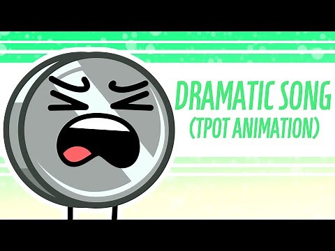 BFDI:TPOT: dramatic song