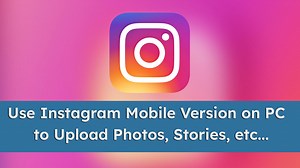 Comment Utiliser La Version Mobile D'Instagram Sur PC (Windows Et MacOS) ? - Tech Tribune France