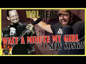 I"ll Marry to This Song!! | Volbeat - Wait A Minute My Girl (Official Lyric Video) | REACTION