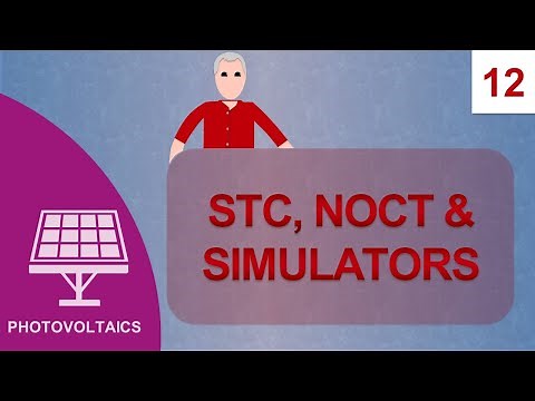 STC, NOCT & Simulators: Course Photovoltaics #12