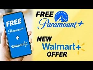 Free Paramount Plus with Walmart Plus Subscription: New Streaming Deal 2022