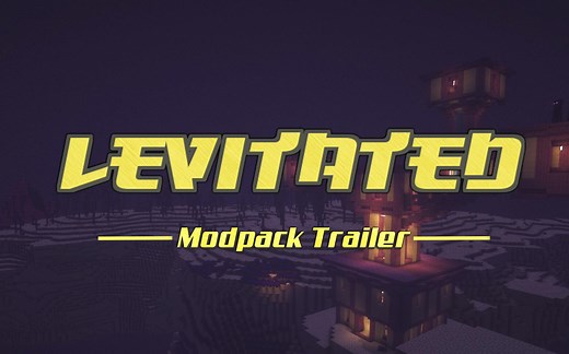 Levitated (失重) | 官方宣传片 | Minecraft模组包