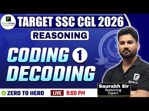 Coding Decoding Reasoning Concept & Practice Class -1 for TARGET SSC CGL 2026 Saurabh Sir ExamFodu