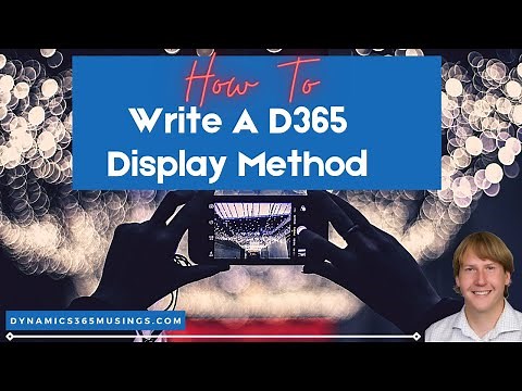 How To Write A D365 Display Method