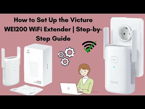 How to Set Up the Victure WE1200 WiFi Extender | Step-by-Step Guide