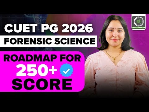 CUET PG 2026 Roadmap for 250+ Score, Exact Calculation and Safe Attempts I Forensic Science I Diksha