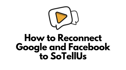 How to reconnect Google or Facebook to SoTellUs.
