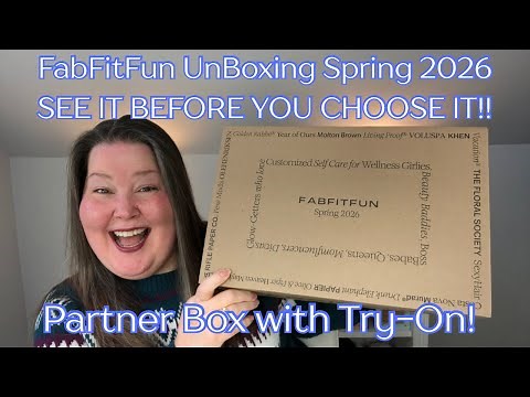 FabFitFun Unboxing Spring 2026 - See It Before You Choose It!!