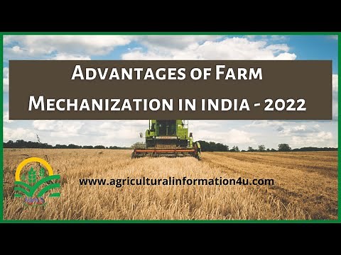 10 Advantages of Farm Mechanization in India | Benefits of Farm Mechanization in India 2022