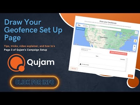 Qujam's Campaign Goals + Geofence Targeting Selection Set Up Page Walkthrough video