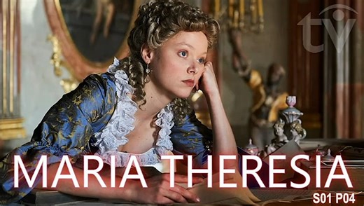 Maria Theresia (2017) The Empress of Habsburg Austrian-Czech Biopic Historical Miniseries S01-P04 En