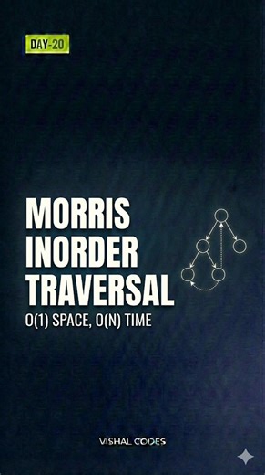 Vishal.Codes on Instagram: "Morris Inorder Traversal 🌳 | Inorder WITHOUT Stack or Recursion 🤯 Yes, it’s possible! Learn how Morris Traversal achieves O(1) space with smart tree threading. Must-know trick for DSA & FAANG interviews 🚀 morris inorder traversal morris traversal inorder traversal without recursion inorder traversal without stack o(1) space tree traversal"