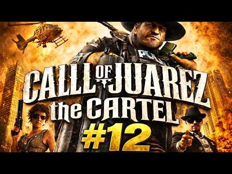 Playing Call of Juarez: The Cartel Chapter 12 (Is It Bad?!)