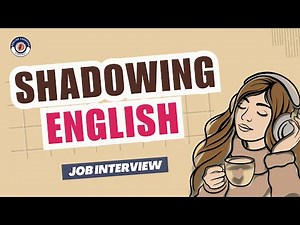 Shadowing English Speaking Practice for Job Interview w/ Comprehensible Input