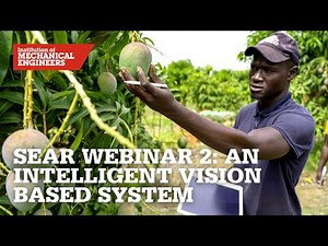 SEAR Webinar 2: An Intelligent Vision Based System for Accurate Fruits Ripeness and Disease