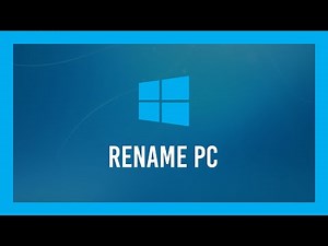 How to: Rename your PC in Windows 10