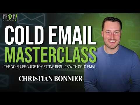 Cold Email Masterclass: The No-Fluff Guide to Getting Results With Cold Email