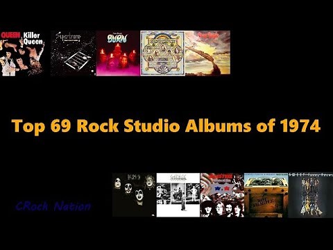 Top 69 Rock Studio Albums of 1974 / The 1970's When Rock Ruled the World