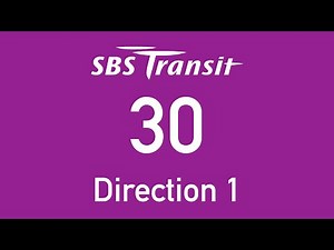 SBS Transit Trunk Bus Route 30 Direction 1 Hyperlapse
