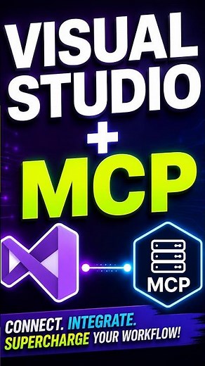 Connecting Visual Studio to MCP Servers for Smarter AI Responses