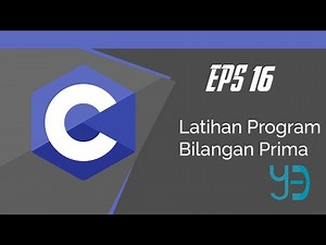 Pemrograman C [Dasar] - Latihan Program Bilangan Prima #16