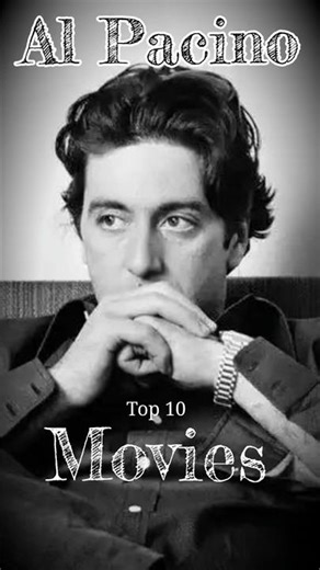Al Pacino Top 10 Movies