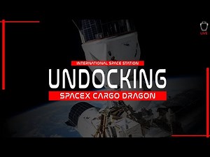 LIVE! SpaceX Cargo Dragon ISS Undocking