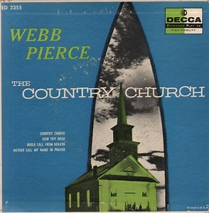 Webb Pierce - The Country Church