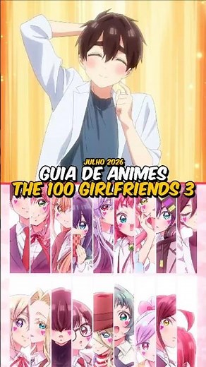 JULY 2026 ANIME GUIDE | The 100 Girlfriends Who Really, Really, Really, Really, Really Love You S...