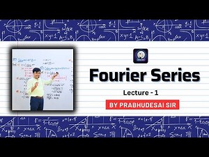 Fourier Series Lecture 1 | Engineering Mathematics | Introduction & Basics Explained