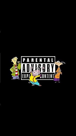 Parental Advisory Explicit Content (Ed, Edd, ‘n’ Eddy Version)