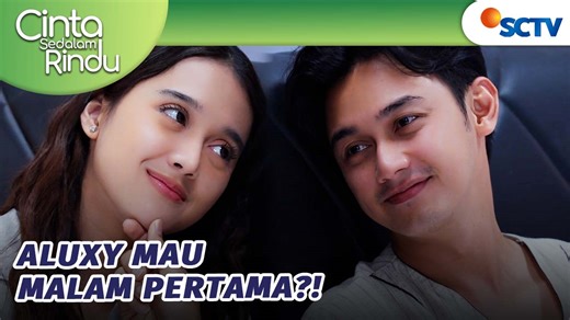 Cinta Sedalam Rindu Episode 210, tayang 26 Januari 2026. Galaxy dan Aluna sudah berada di atas kasur. Galaxy senyum-senyum sendiri memikirkan akan melakukan malam pertama bersama Aluna. Melihat Galaxy seperti itu, Aluna jadi gugup. Saksikan sinetron SCTV Cinta Sedalam Rindu setiap hari pukul 19.55 WIB bersama Esta Pramanita, Immanuel Caesar Hito, Dannia Salsabila dan Farhan Rasyid. | SCTV