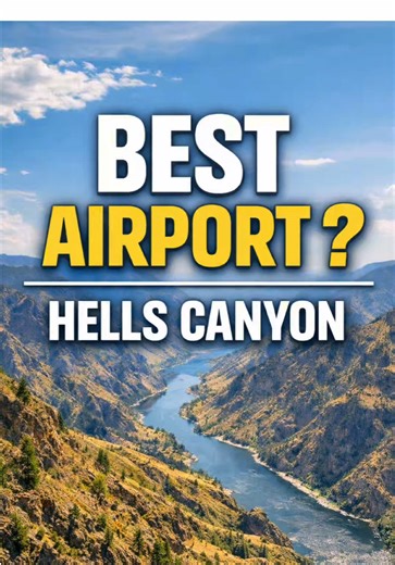 Best Airports for Visiting Hells Canyon