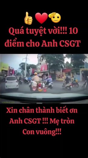 Xin chân thành biết ơn Anh CSGT!!!Mẹ tròn Con vuông!!!