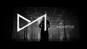 DIRTY MONITOR - SHOWREEL
