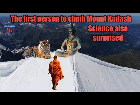 The first person to climb Mount Kailash