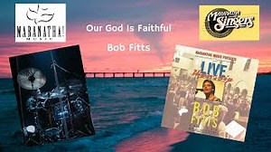 OUR GOD IS FAITHFUL Lyrics - BOB FITTS | eLyrics.net