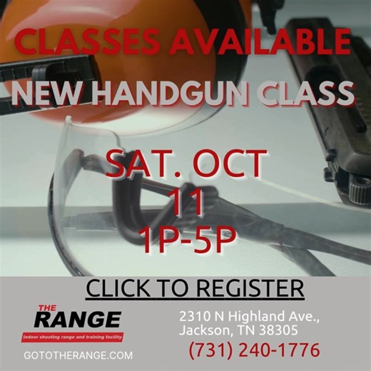 New Handgun Class Sat. Oct 11! Increase your knowledge of safety, aim, and handling malfunctions. Gain confidence in your firearm skills! Sign up now, spots are limited!#handgunclass #firearmsafety #aim | The Range Jackson TN | Facebook