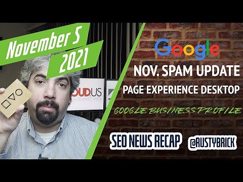 Google November Spam Update, Desktop Page Experience, Penguin, Google Business Profiles & Google Ads
