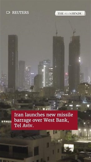 Iran launches new missile barrage over West Bank, Tel Aviv