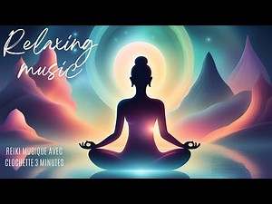 2 h Relaxation Profonde : Soin Reiki avec Clochette 3 Minutes, Bruits de Pluie & Percussions Douces