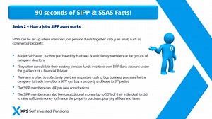 90 seconds of SIPP and SSAS Facts - Series 2 - How a Joint SIPP Works