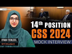 Ifrah Tehleel (PAS) CSS Mock Interview | 14th Position | World Times Institute