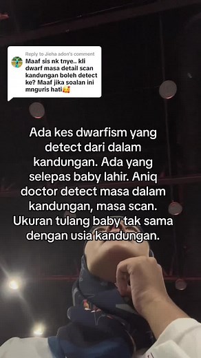 Replying to @Jieha adon harap jawapan ni membantu. Boleh buat detail scan untuk reconfirm sbb ciri dwarfism paling obvious tulang lengan dgn tulang peha dia pendek berbanding usia kandungan. Dari situ doktor dah suspect dwarfism walaupun baby belum lahir. #dwarfismawareness #polpmalaysia #achondroplasia #kakdinashare